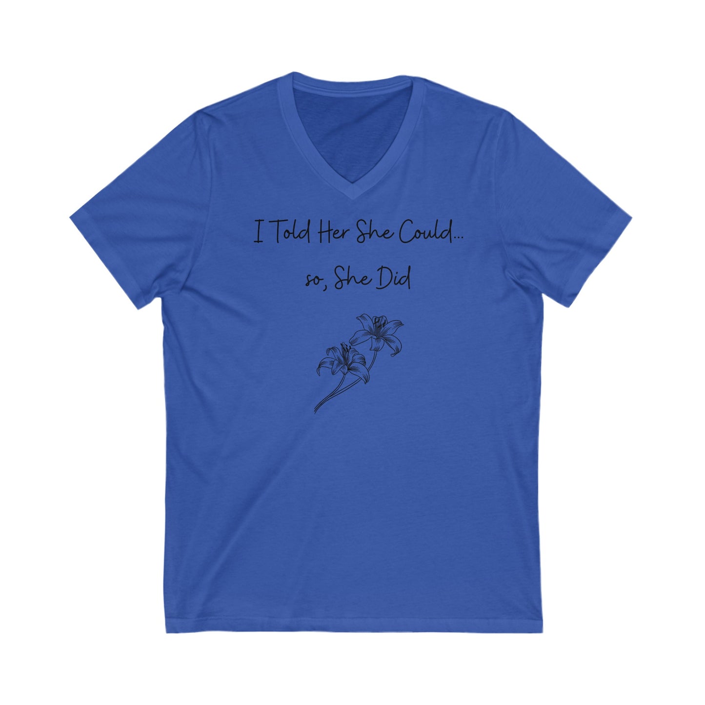 I told her she could, so she did V-Neck Tee