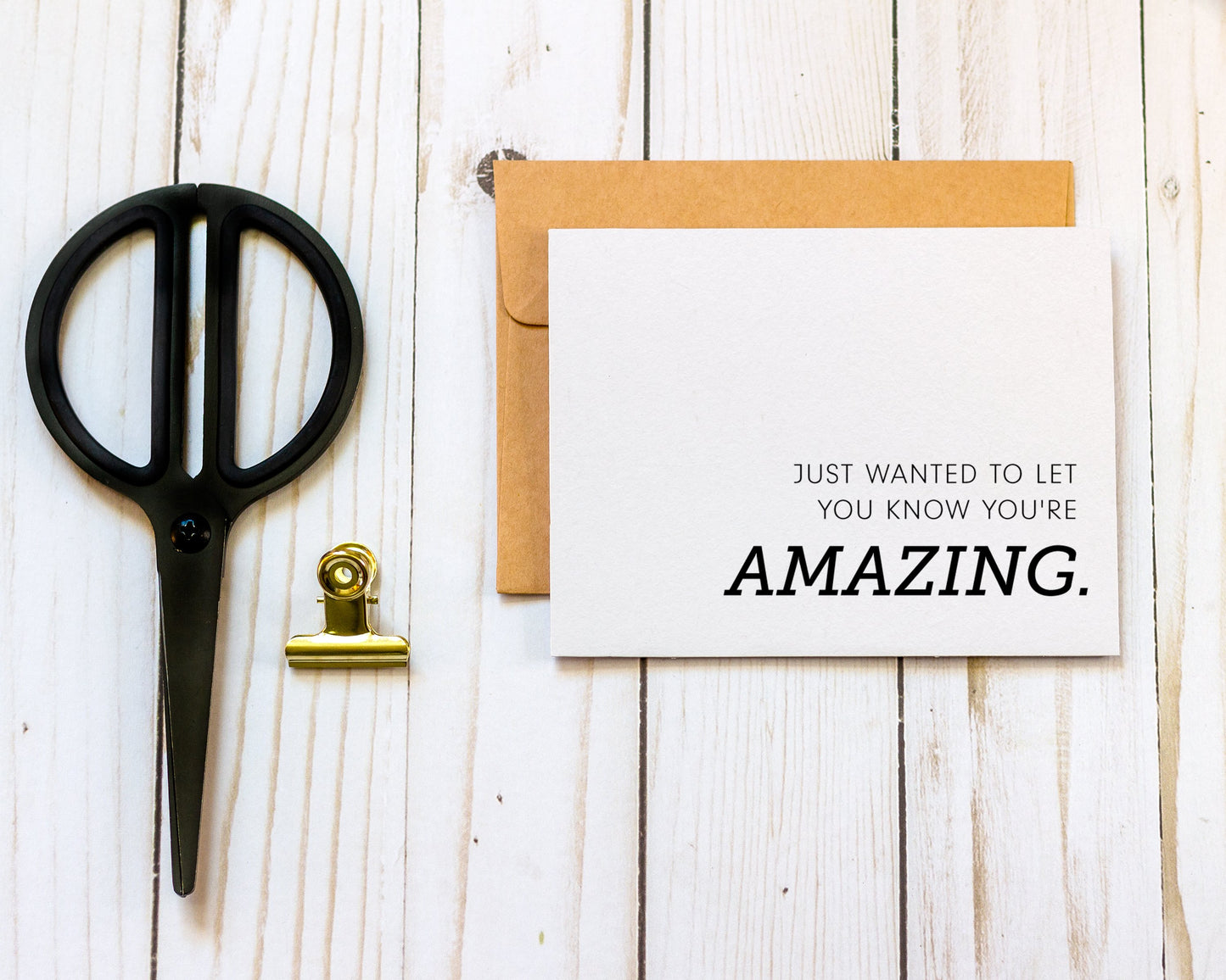 Just Wanted to Let You Know You're Amazing - Encouragement Card