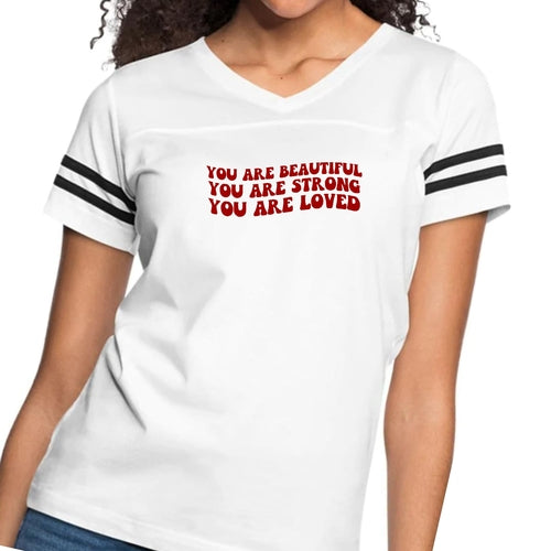 Womens Vintage Sport Graphic T-shirt, You Are Beautiful Strong Loved