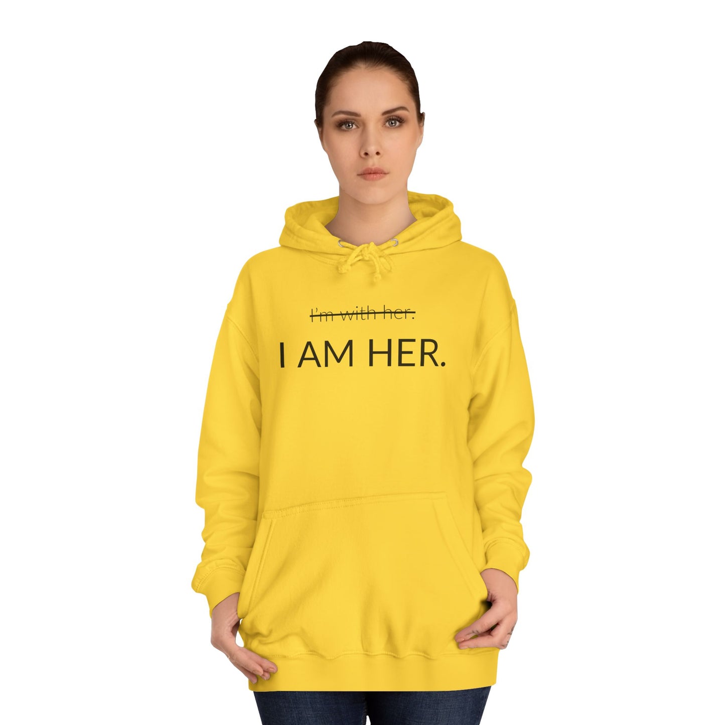 I AM HER - Unisex College Hoodie