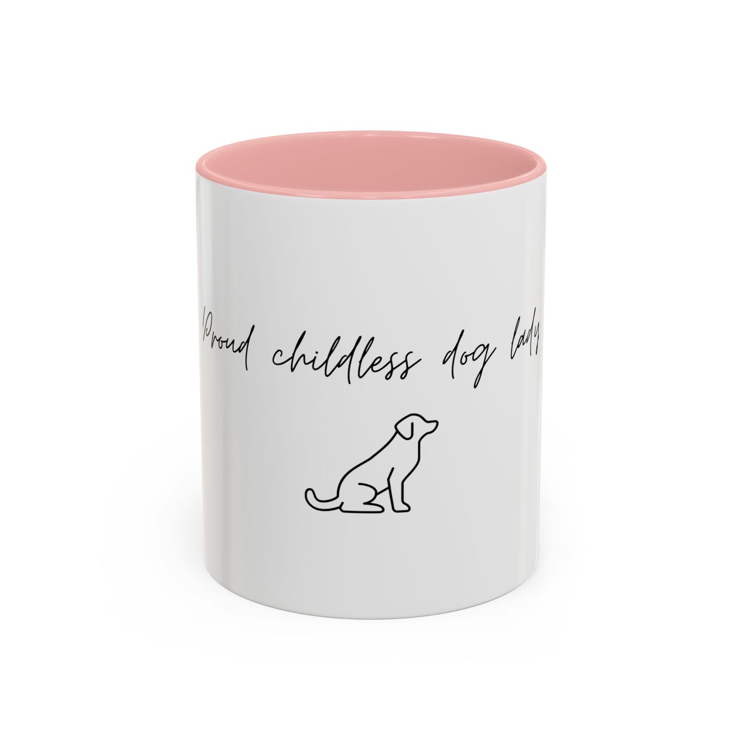 Election Collection - Proud Childless Dog Lady Mug (11, 15oz)