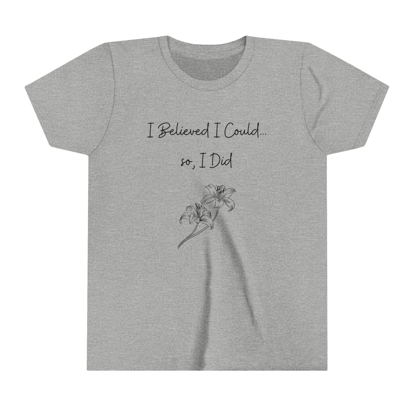 I believed I could, so, I did - Youth Short Sleeve Tee