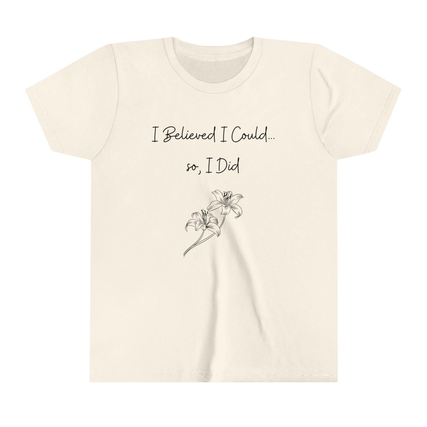 I believed I could, so, I did - Youth Short Sleeve Tee