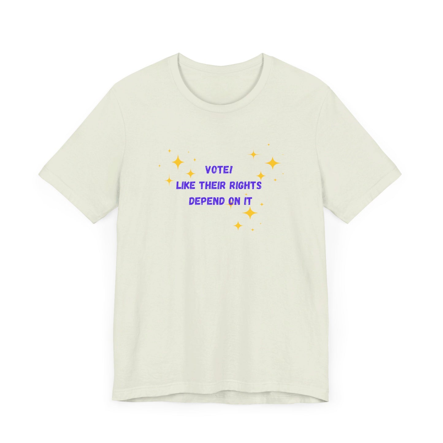 Vote like their rights depend on it - Unisex Jersey Short Sleeve Tee