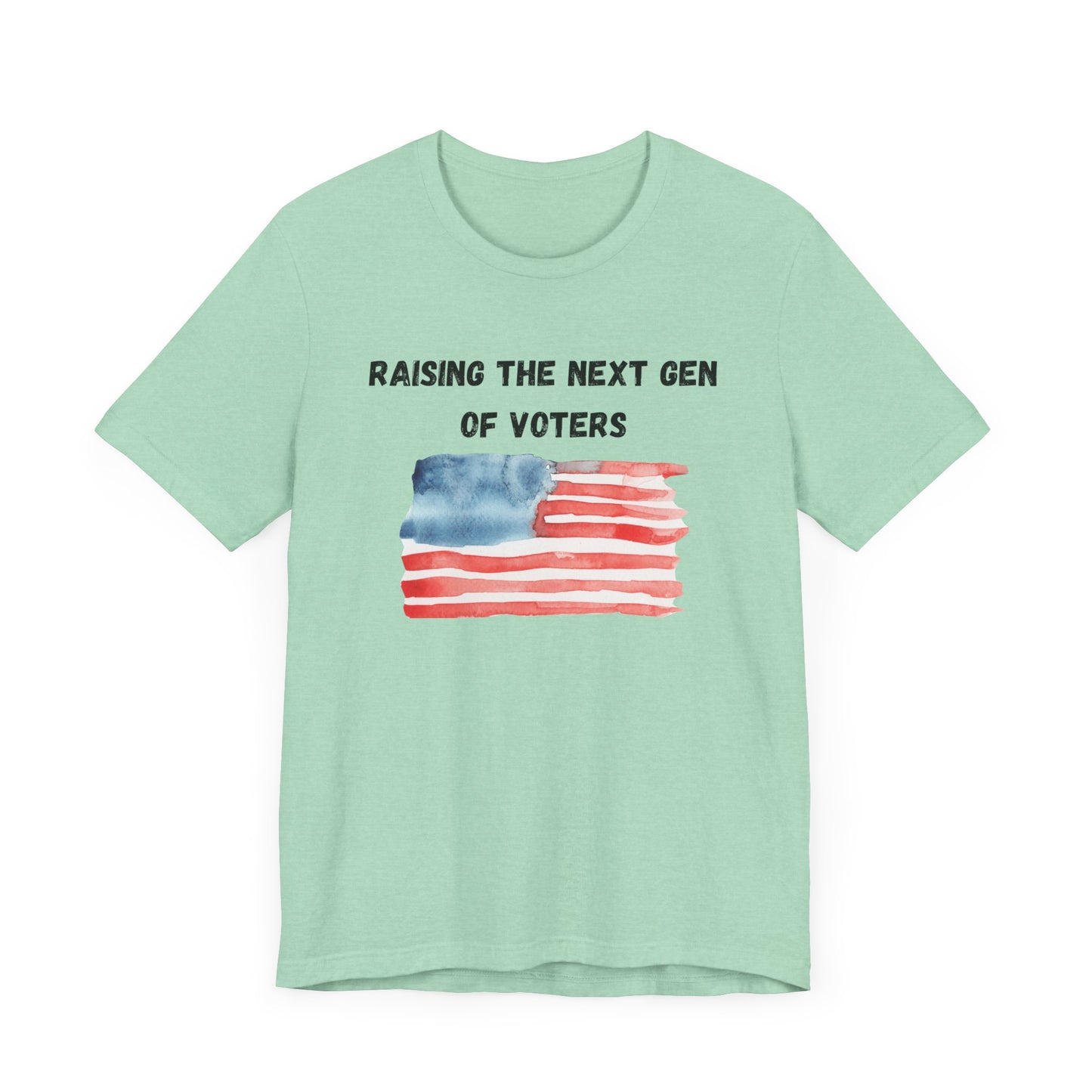 Raising the Next Generation of Voters Short Sleeve Tee