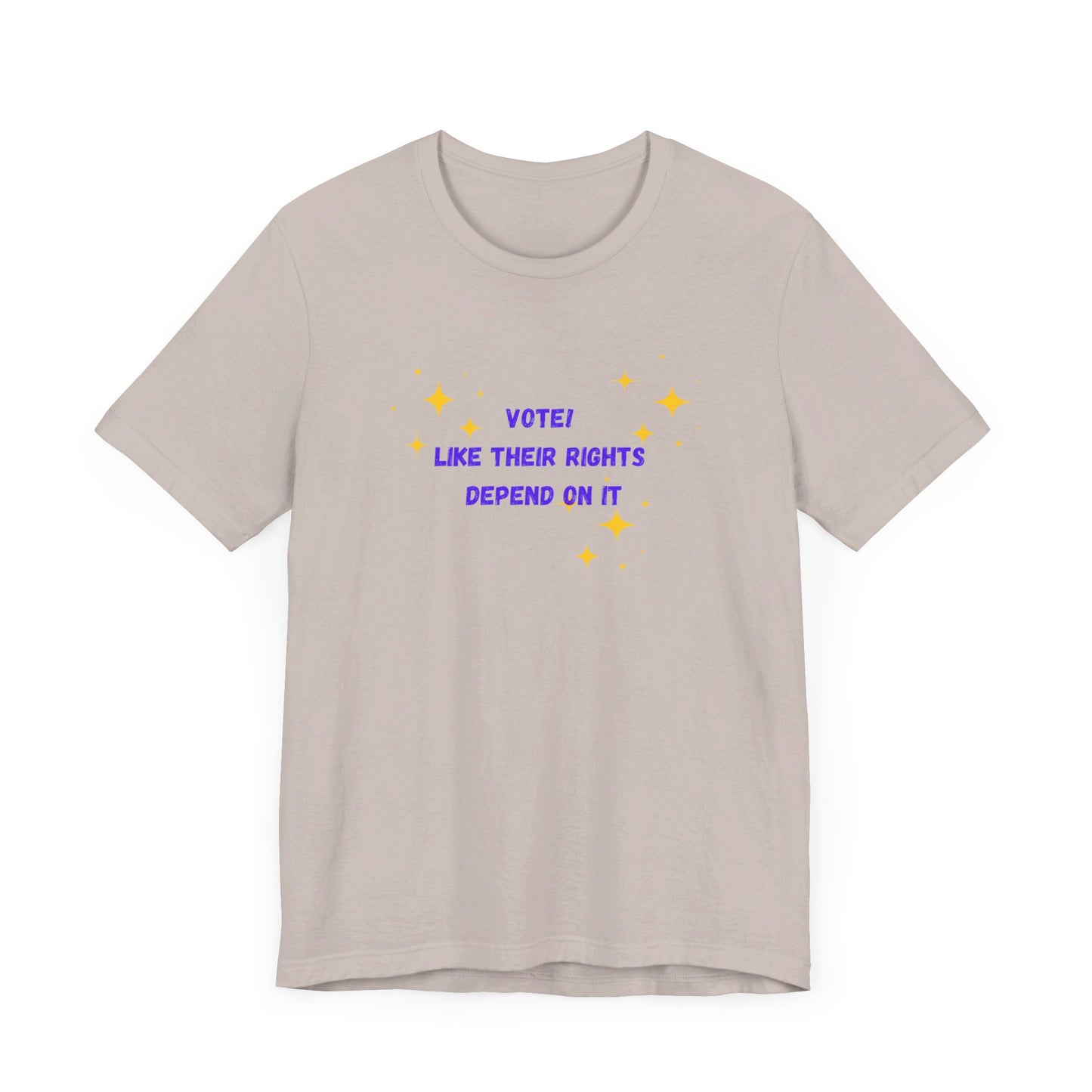 Vote like their rights depend on it - Unisex Jersey Short Sleeve Tee