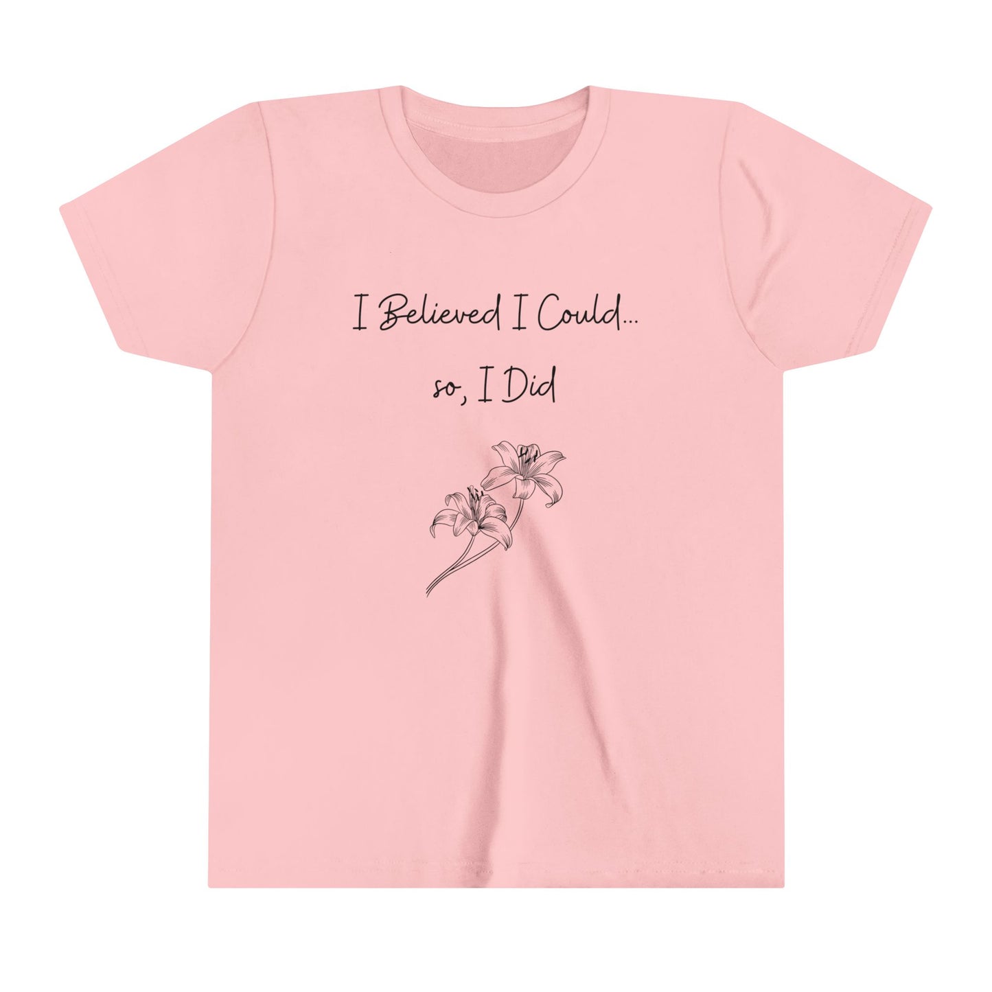 I believed I could, so, I did - Youth Short Sleeve Tee