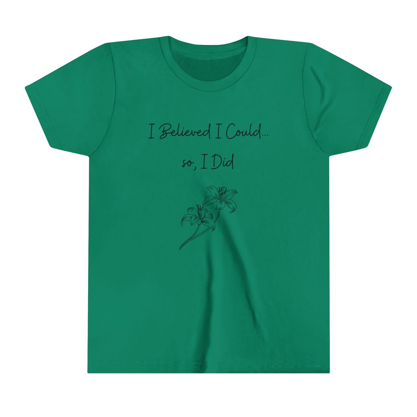 I believed I could, so, I did - Youth Short Sleeve Tee