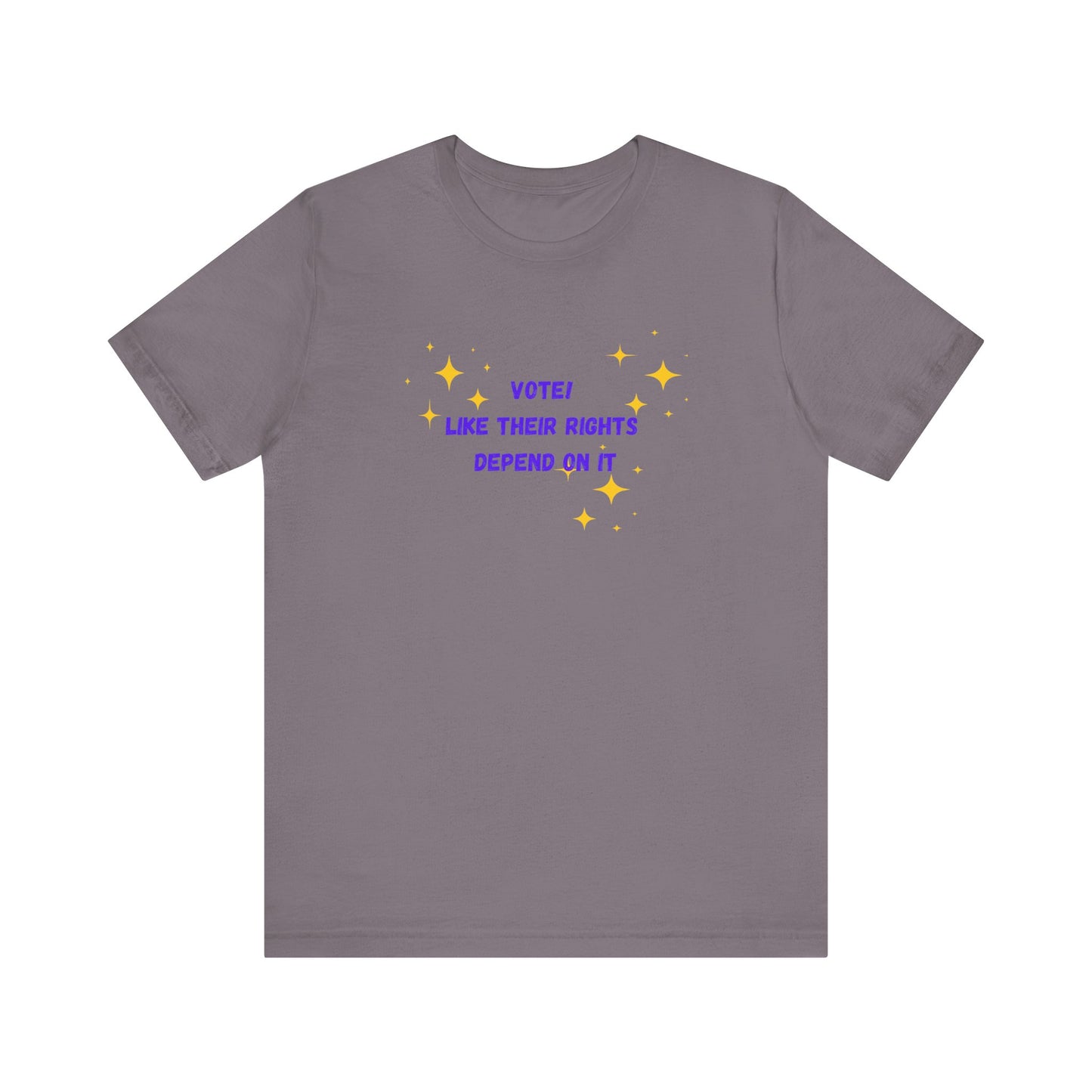 Vote like their rights depend on it - Unisex Jersey Short Sleeve Tee