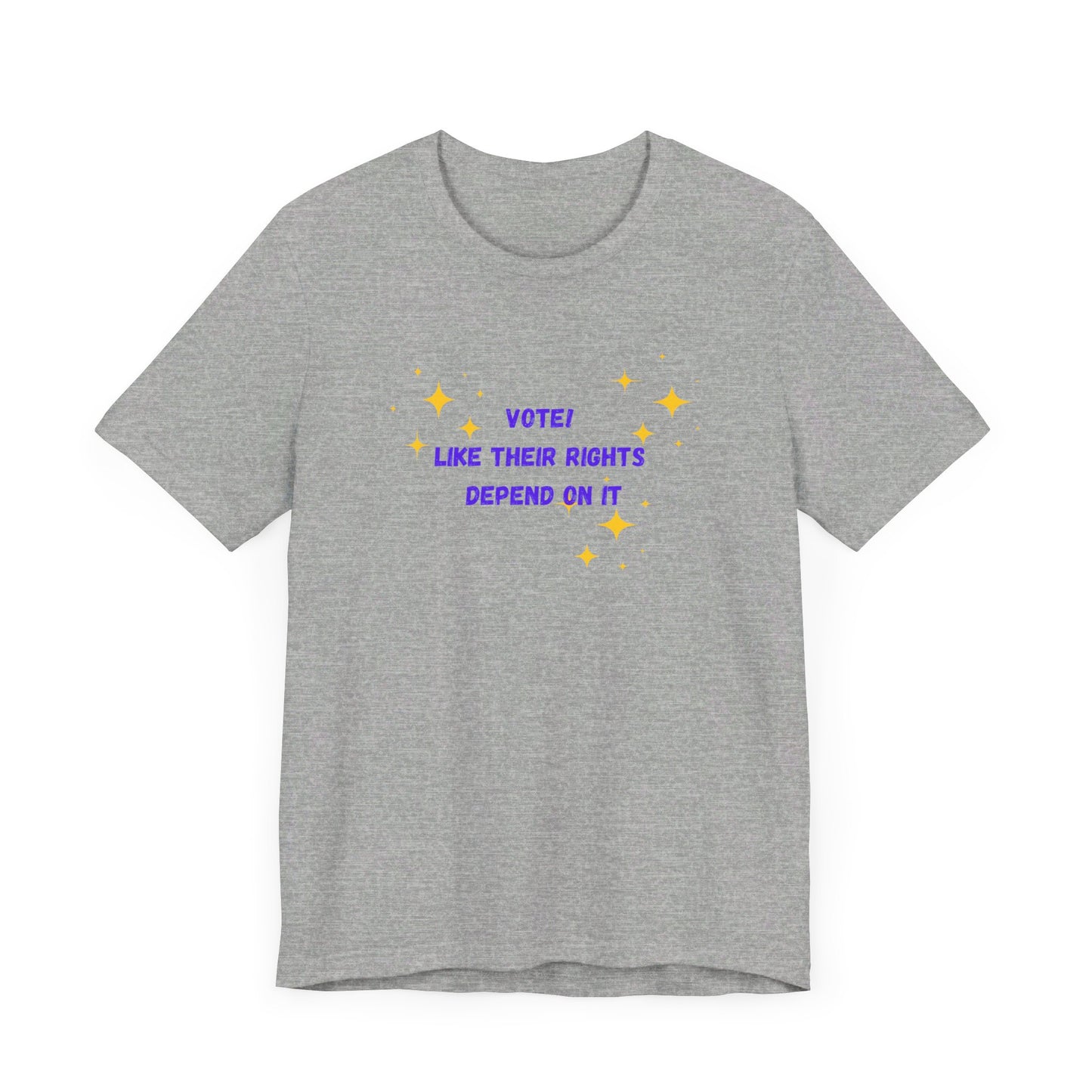 Vote like their rights depend on it - Unisex Jersey Short Sleeve Tee