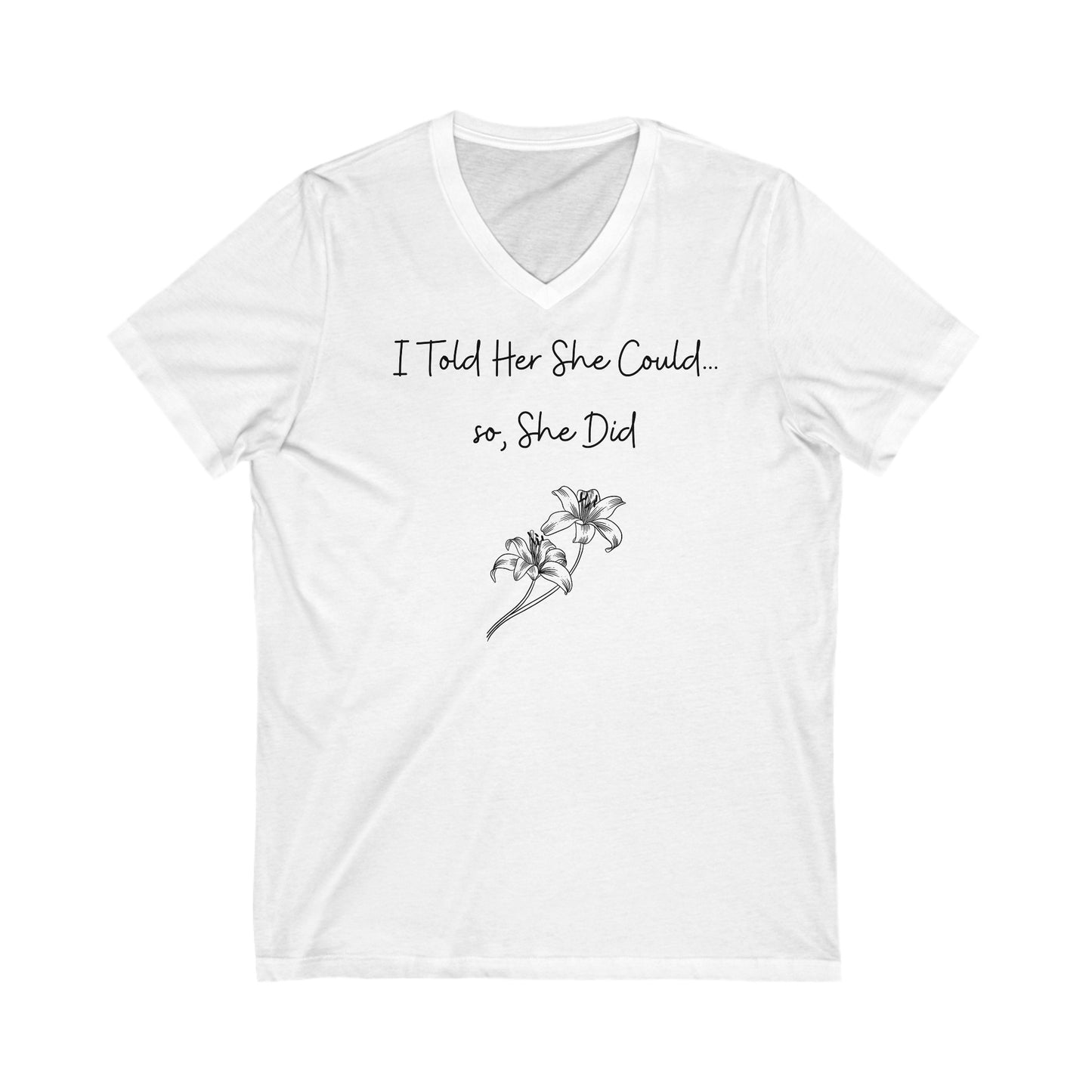 I told her she could, so she did V-Neck Tee
