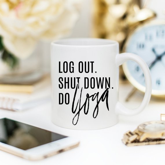 Yoga Mug, Shut Down Do Yoga, Yoga Gift, Yogi,