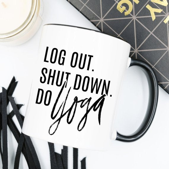 Yoga Mug, Shut Down Do Yoga, Yoga Gift, Yogi,