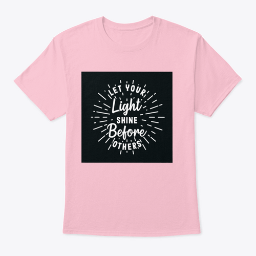 Let Your Light Shine Before Others Hand Lettering Typography Shirt