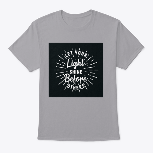 Let Your Light Shine Before Others Hand Lettering Typography Shirt