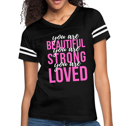 Womens Vintage Sport Graphic T-shirt, You Are Beautiful Strong Loved